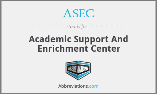 What is the abbreviation for academic support and enrichment center?
